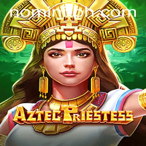 Exploring the Mystical World of AztecPriestess: A Journey with Nomini
