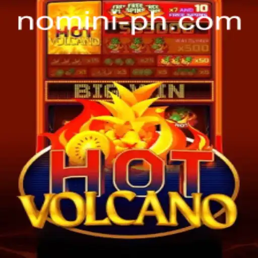 Exploring the Thrill of HotVolcano in the World of Nomini