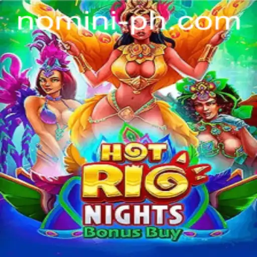 Exploring the Excitement of HotRioNightsBonusBuy on Nomini