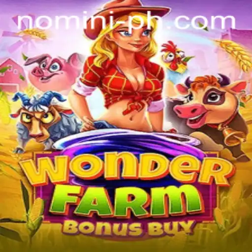 Explore the Excitement of WonderFarmBonusBuy with Nomini